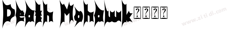 Death Mohawk字体转换